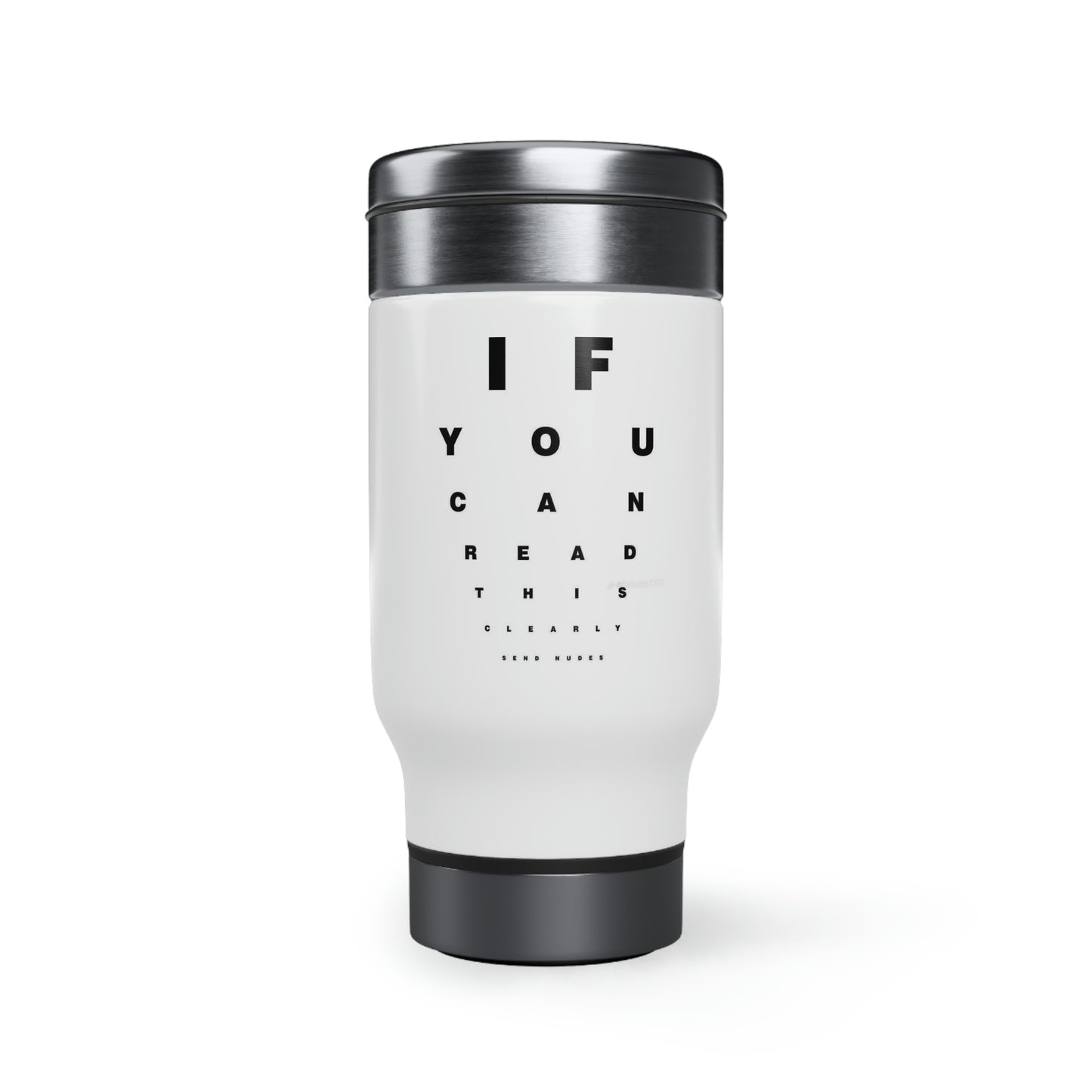 "IF YOU" Stainless Steel Travel Mug with Handle, 14oz